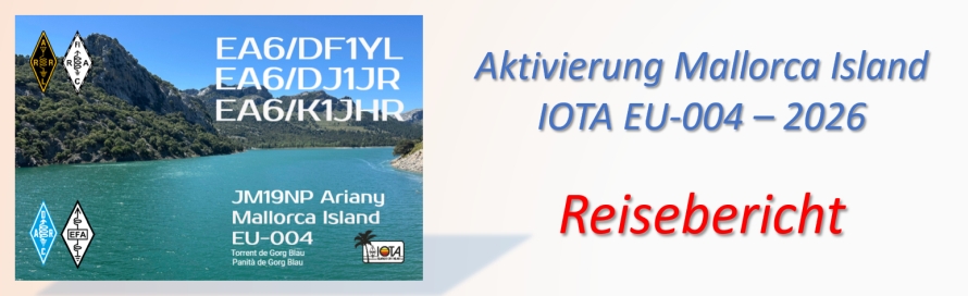 Aktivierung Mallorca Island 2026 – IOTA EU-004 – Reisebericht